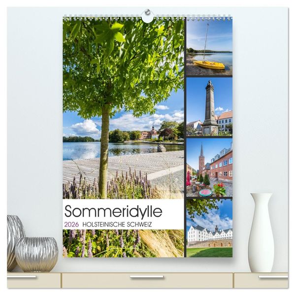 HOLSTEINISCHE SCHWEIZ Sommeridylle (hochwertiger Premium Wandkalender 2026 DIN A2 hoch) Kunstdruck in Hochglanz