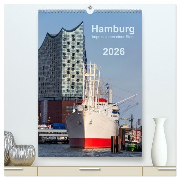 Hamburg - Impressionen einer Stadt (hochwertiger Premium Wandkalender 2026 DIN A2 hoch) Kunstdruck in Hochglanz