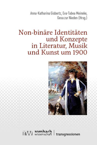 Non-binäre Identitäten und Konzepte in Literatur Musik und Kunst um 1900