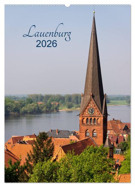 Lauenburg 2026 (Wandkalender 2026 DIN A2 hoch) CALVENDO Monatskalender