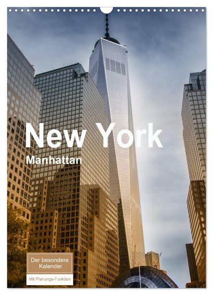 New York - Manhattan (Wandkalender 2026 DIN A3 hoch) CALVENDO Monatskalender
