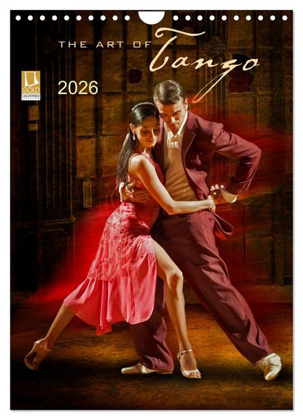 The Art Of Tango (Wandkalender 2026 DIN A4 hoch) CALVENDO Monatskalender
