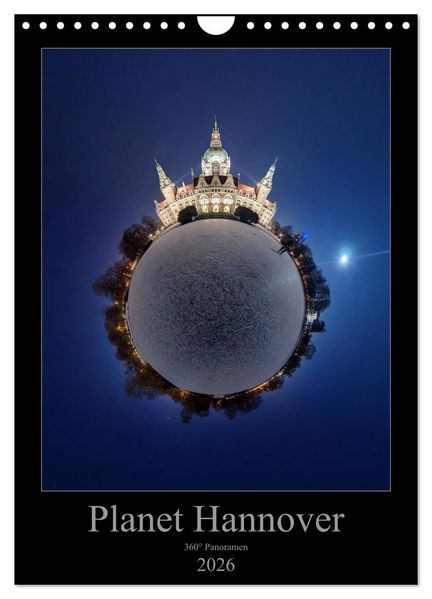 Planet Hannover (Wandkalender 2026 DIN A4 hoch) CALVENDO Monatskalender