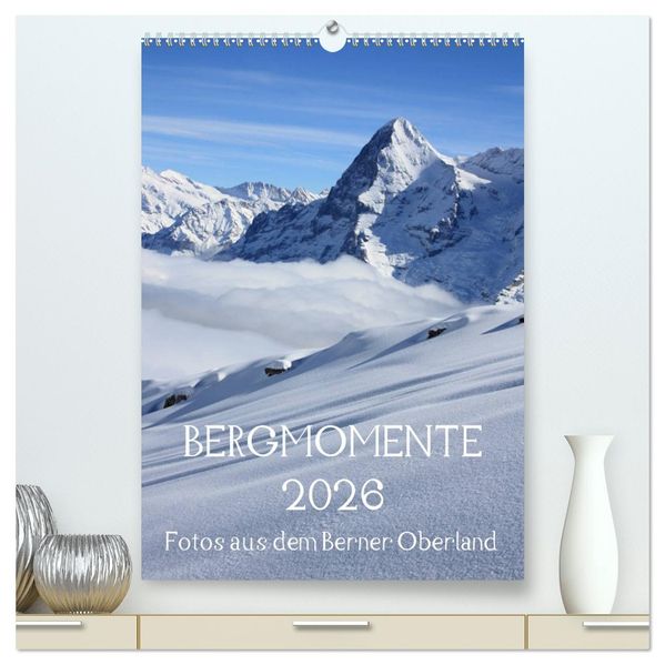 Bergmomente (hochwertiger Premium Wandkalender 2026 DIN A2 hoch) Kunstdruck in Hochglanz