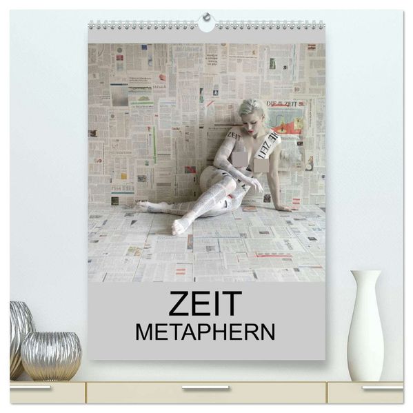 ZEIT METAPHERN (hochwertiger Premium Wandkalender 2026 DIN A2 hoch) Kunstdruck in Hochglanz