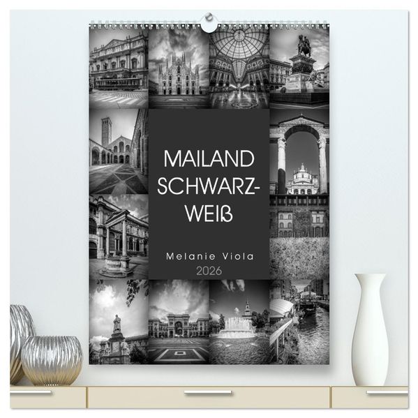 MAILAND SCHWARZWEIß (hochwertiger Premium Wandkalender 2026 DIN A2 hoch) Kunstdruck in Hochglanz