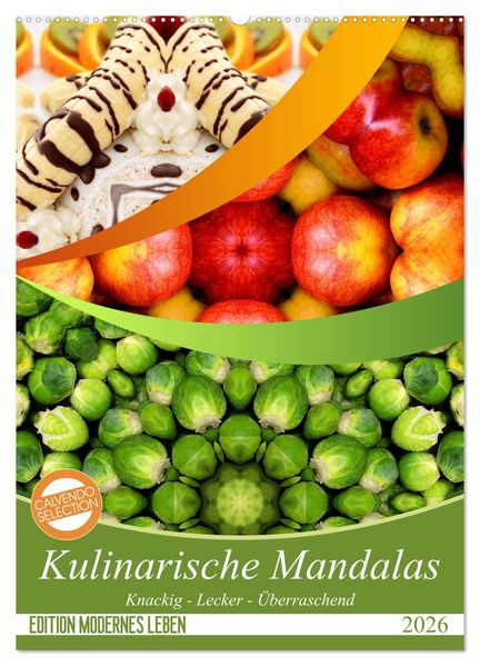 Kulinarische Mandalas (Wandkalender 2026 DIN A2 hoch) CALVENDO Monatskalender