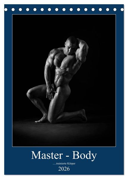 Master - Body ...trainierte Körper (Tischkalender 2026 DIN A5 hoch) CALVENDO Monatskalender