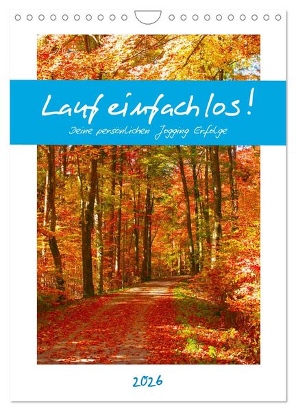 Lauf einfach los! Deine persönlichen Jogging Erfolge (Wandkalender 2026 DIN A4 hoch) CALVENDO Monatskalender