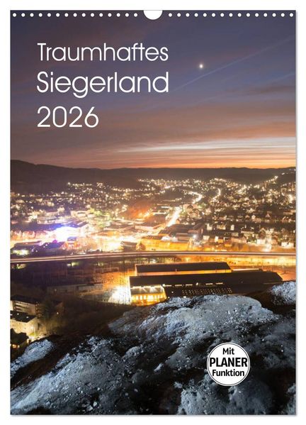 Traumhaftes Siegerland 2026 (Wandkalender 2026 DIN A3 hoch) CALVENDO Monatskalender