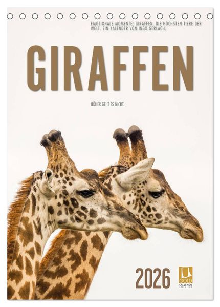 Emotionale Momente: Giraffen die höchsten Tiere der Welt. (Tischkalender 2026 DIN A5 hoch) CALVENDO Monatskalender