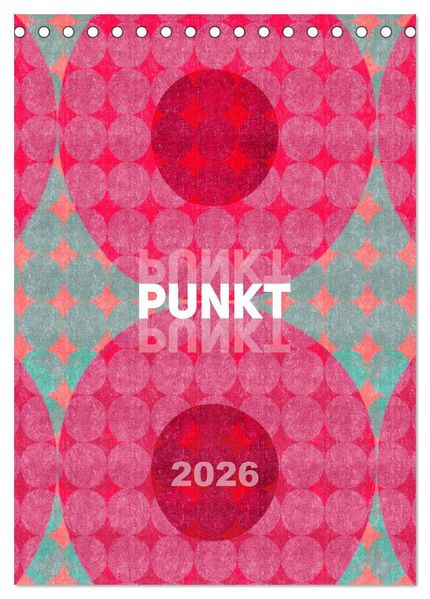 Punkt Punkt Punkt (Tischkalender 2026 DIN A5 hoch) CALVENDO Monatskalender