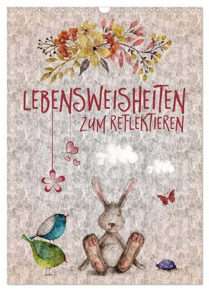 Lebensweisheiten zum Reflektieren (Wandkalender 2026 DIN A3 hoch) CALVENDO Monatskalender