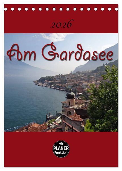Am Gardasee (Tischkalender 2026 DIN A5 hoch) CALVENDO Monatskalender