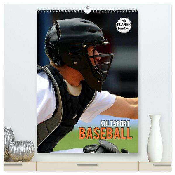 Kultsport Baseball (hochwertiger Premium Wandkalender 2026 DIN A2 hoch) Kunstdruck in Hochglanz