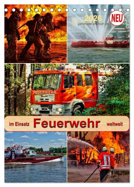 Feuerwehr - im Einsatz weltweit (Tischkalender 2026 DIN A5 hoch) CALVENDO Monatskalender