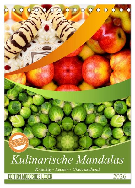 Kulinarische Mandalas (Tischkalender 2026 DIN A5 hoch) CALVENDO Monatskalender