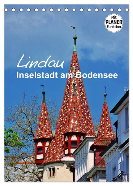 Lindau - Inselstadt am Bodensee (Tischkalender 2026 DIN A5 hoch) CALVENDO Monatskalender