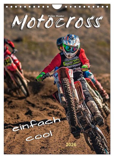 Motocross - einfach cool (Wandkalender 2026 DIN A4 hoch) CALVENDO Monatskalender