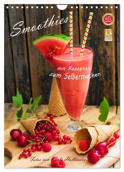 Smoothies zum Selbermachen (Wandkalender 2026 DIN A4 hoch) CALVENDO Monatskalender