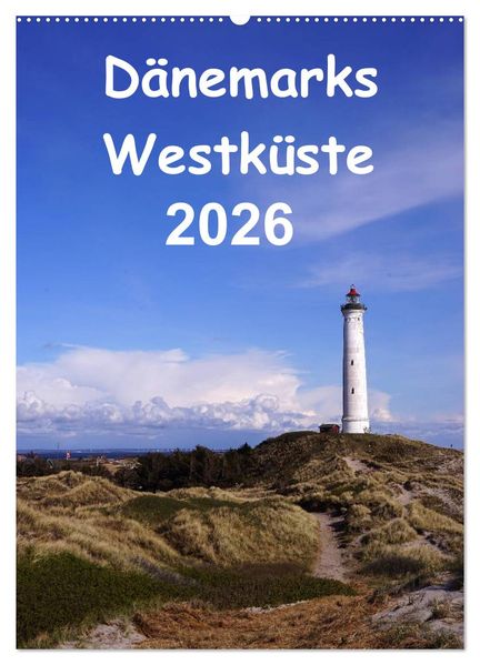 Dänemarks Westküste 2026 (Wandkalender 2026 DIN A2 hoch) CALVENDO Monatskalender