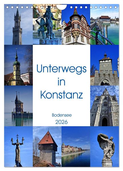 Unterwegs in Konstanz (Wandkalender 2026 DIN A4 hoch) CALVENDO Monatskalender