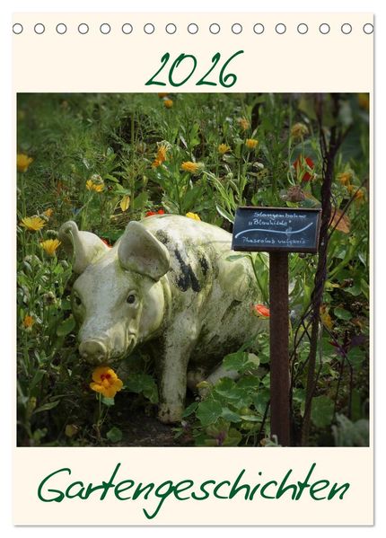Gartengeschichten (Tischkalender 2026 DIN A5 hoch) CALVENDO Monatskalender