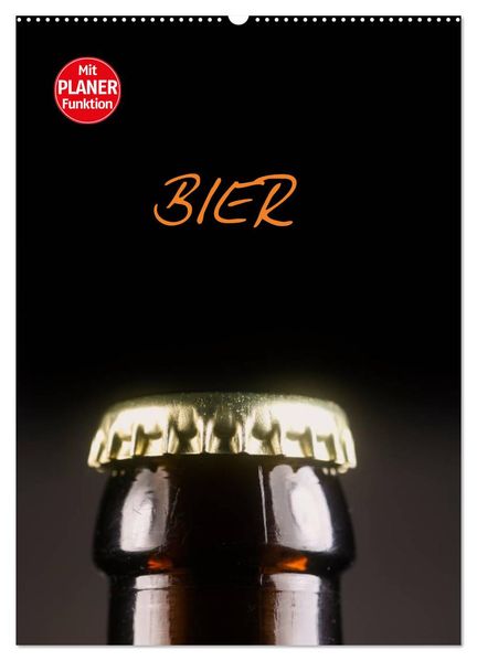 Bier (Wandkalender 2026 DIN A2 hoch) CALVENDO Monatskalender