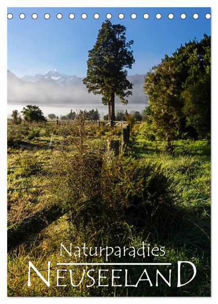 Naturparadies Neuseeland (Tischkalender 2026 DIN A5 hoch) CALVENDO Monatskalender