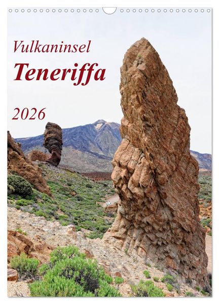 Vulkaninsel Teneriffa (Wandkalender 2026 DIN A3 hoch) CALVENDO Monatskalender