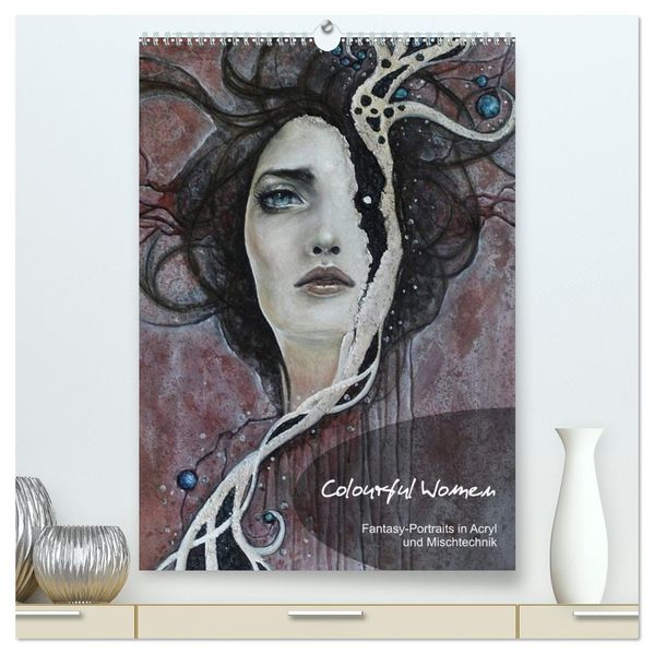 Colourful Women - Fantasy-Frauenportraits in Acryl und Mischtechnik (hochwertiger Premium Wandkalender 2026 DIN A2 hoch) Kunstdruck in Hochglanz