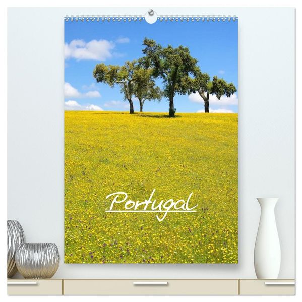 Portugal (hochwertiger Premium Wandkalender 2026 DIN A2 hoch) Kunstdruck in Hochglanz