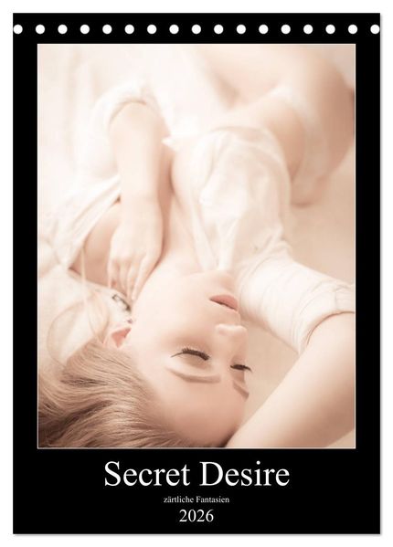 Sensual Desire - zärtliche Fantasien (Tischkalender 2026 DIN A5 hoch) CALVENDO Monatskalender