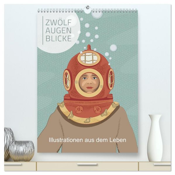 Zwölf Augenblicke - Illustrationen aus dem Leben (hochwertiger Premium Wandkalender 2026 DIN A2 hoch) Kunstdruck in Hochglanz