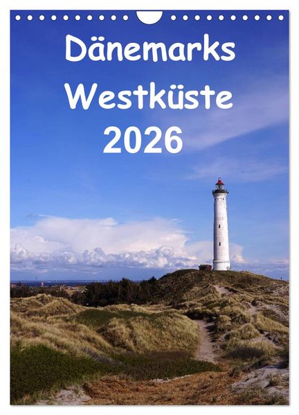 Dänemarks Westküste 2026 (Wandkalender 2026 DIN A4 hoch) CALVENDO Monatskalender