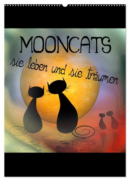 Mooncats - sie leben und sie träumen (Wandkalender 2026 DIN A2 hoch) CALVENDO Monatskalender