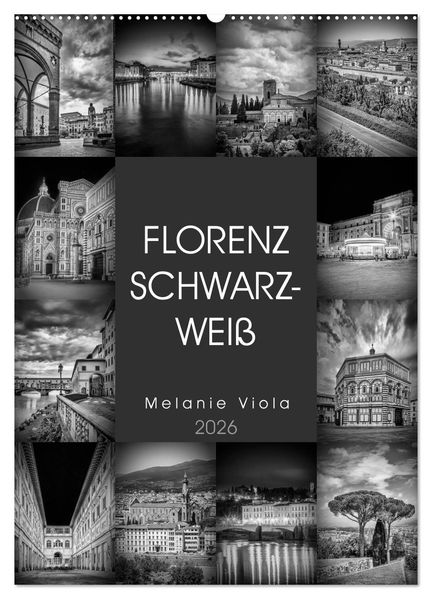 FLORENZ SCHWARZWEIß (Wandkalender 2026 DIN A2 hoch) CALVENDO Monatskalender