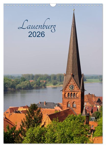 Lauenburg 2026 (Wandkalender 2026 DIN A3 hoch) CALVENDO Monatskalender