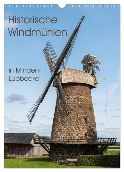 Historische Windmühlen in Minden-Lübbecke (Wandkalender 2026 DIN A3 hoch) CALVENDO Monatskalender