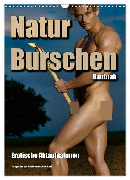 Naturburschen Hautnah (Wandkalender 2026 DIN A3 hoch) CALVENDO Monatskalender