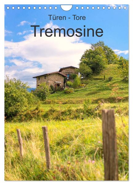 Türen -Tore - Tremosine (Wandkalender 2026 DIN A4 hoch) CALVENDO Monatskalender