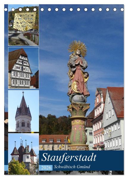 Stauferstadt Schwäbisch Gmünd (Tischkalender 2026 DIN A5 hoch) CALVENDO Monatskalender
