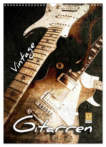 Vintage Gitarren (Wandkalender 2026 DIN A3 hoch) CALVENDO Monatskalender