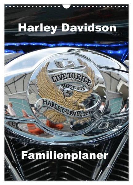 Harley Davidson Familienplaner (Wandkalender 2026 DIN A3 hoch) CALVENDO Monatskalender