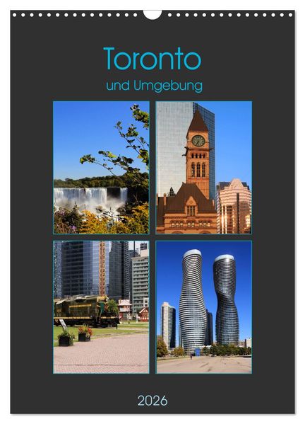 Toronto und Umgebung (Wandkalender 2026 DIN A3 hoch) CALVENDO Monatskalender