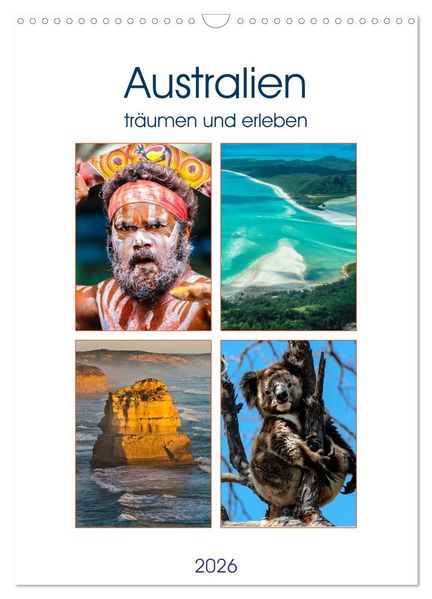 Australien träumen und erleben (Wandkalender 2026 DIN A3 hoch) CALVENDO Monatskalender