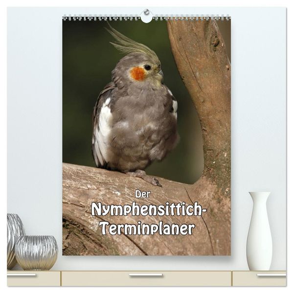 Der Nymphensittich-Terminplaner (hochwertiger Premium Wandkalender 2026 DIN A2 hoch) Kunstdruck in Hochglanz