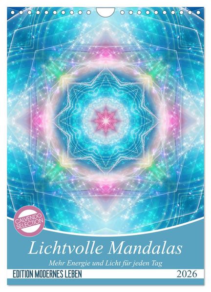 Lichtvolle Mandalas (Wandkalender 2026 DIN A4 hoch) CALVENDO Monatskalender