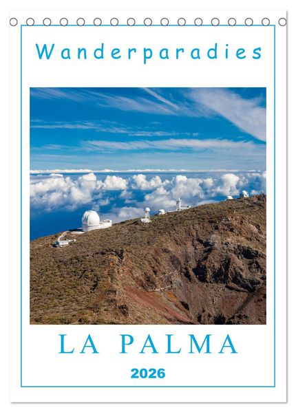 Wanderparadies La Palma (Tischkalender 2026 DIN A5 hoch) CALVENDO Monatskalender