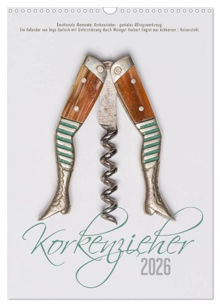 Emotionale Momente: Korkenzieher - geniales Alltagswerkzeug. (Wandkalender 2026 DIN A3 hoch) CALVENDO Monatskalender